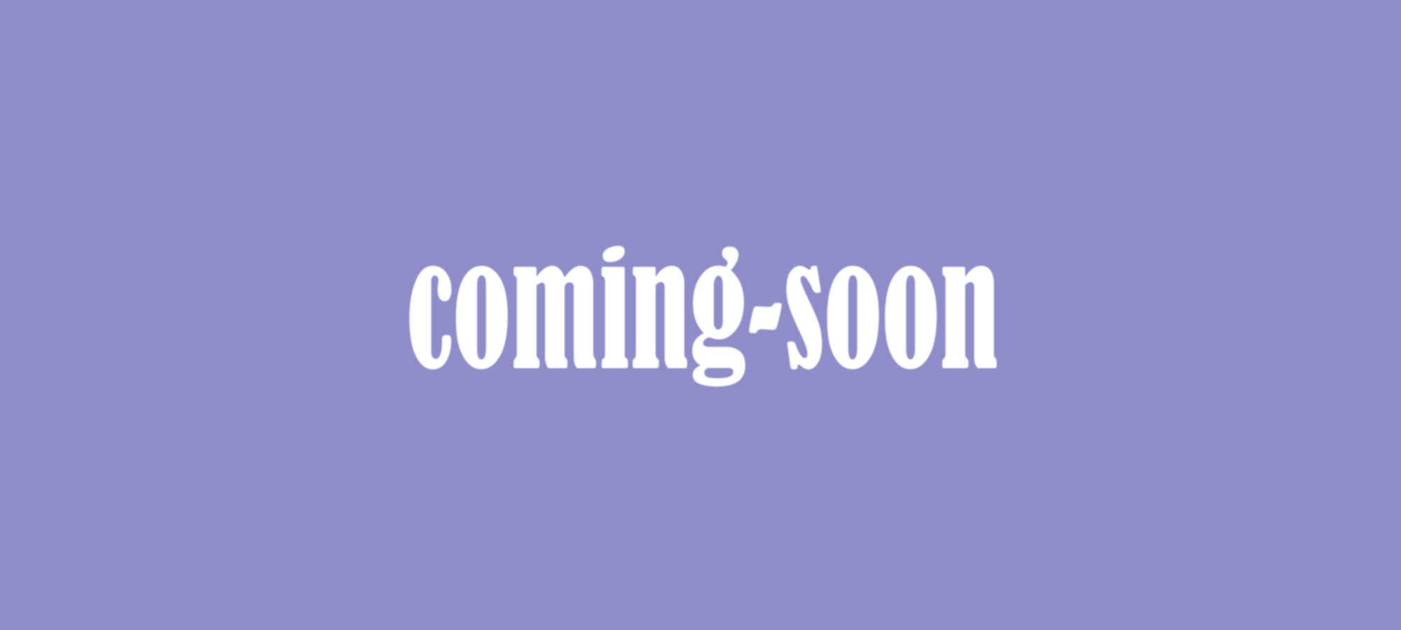 coming-soon